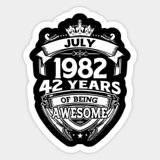 July 1982 42 Years Of Being Awesome 42nd Birthday Sticker